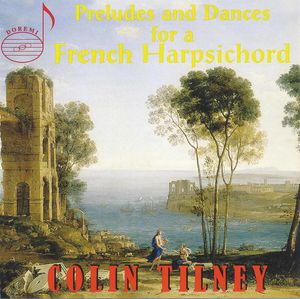 Preludes & Dances for a French Harpsichord