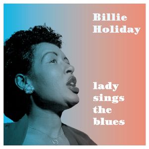 Lady Sings the Blues [Import]