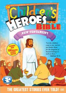 The Children's Heroes of the Bible: New Testament