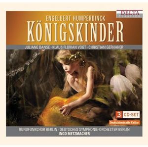 Konigskinder: An Opera in Three Acts