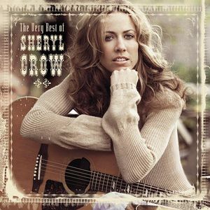 The Very Best Of Sheryl Crow