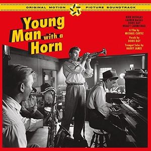 Young Man With a Horn (Original Soundtrack) [Import]
