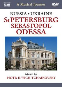 A Musical Journey: St. Petersburg /  Sebastopol /  Odessa