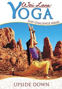Wai Lana Yoga: Fun Challenge Series - Upside Down