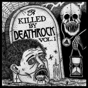 Killed By Deathrock, Vol. 1