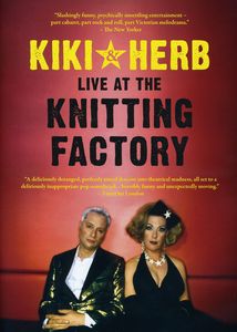 Kiki and Herb at the Knitting Factory