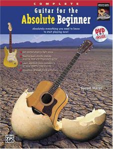 Guitar for the Absolute Beginner: Complete