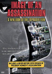 Image of an Assassination: Zapruder Film