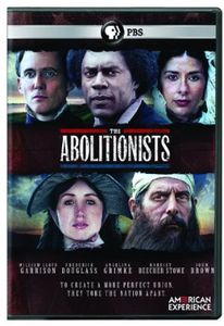 The Abolitionists (American Experience)
