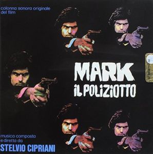 Mark Il Poliziotto (Blood, Sweat and Fear) (Original Motion Picture Soundtrack) [Import]