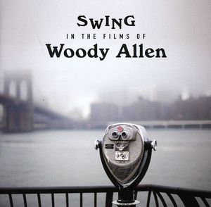 Swing in the Films of Woody Allen [Import]