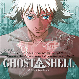 Ghost in the Shell (Original Motion Picture Soundtrack)