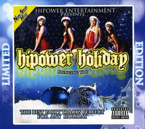 Hipower Holiday [Explicit Content]