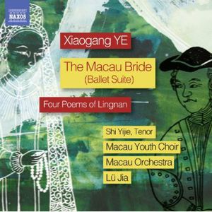 Macau Bride Suite Op34 Four Poems of Lingnan