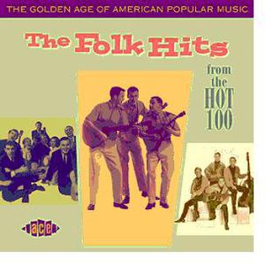 The Golden Age Of American Popular Music: The Folk Hits [Import]