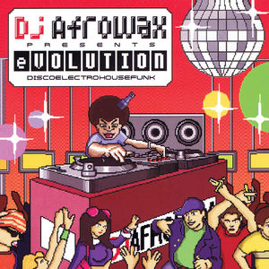 DJ Afrowax Evolution /  Various