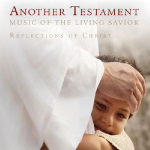 Another Testament: Songs Of The Living Savior