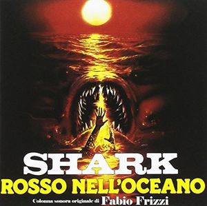 Shark: Rosso Nell'Oceano (Monster Shark, Devil Fish) (Original Motion Picture Soundtrack) [Import]