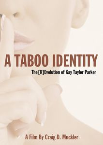 Taboo Identity: Revolution Of Kay Taylor Parker