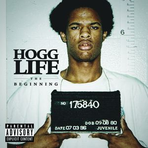 Hogg Life: The Beginning - Part 1 of 4 [Explicit Content]
