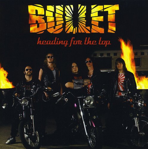 Bullet - Heading for the Top