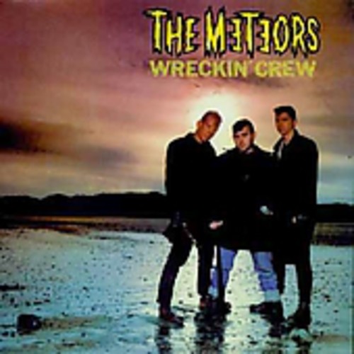 Meteors - Wreckin' Crew [Import]