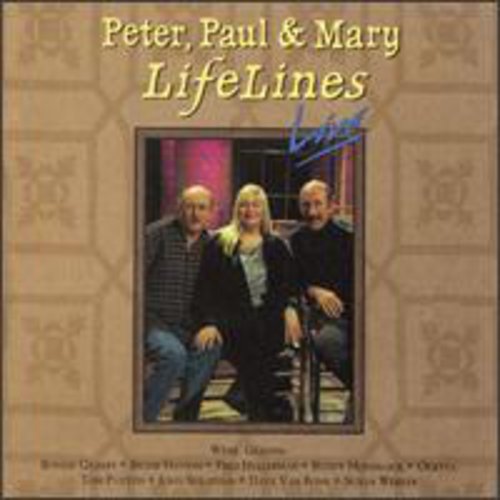 Peter, Paul & Mary - Lifelines Live