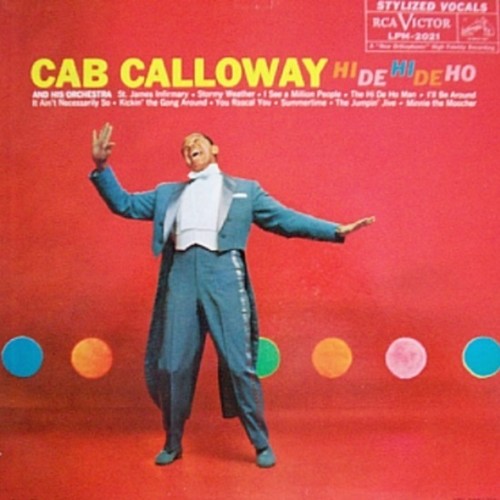 Cab Calloway - Hi De Hi De Ho [180 Gram]