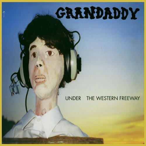 Grandaddy - Under the Western Freeway