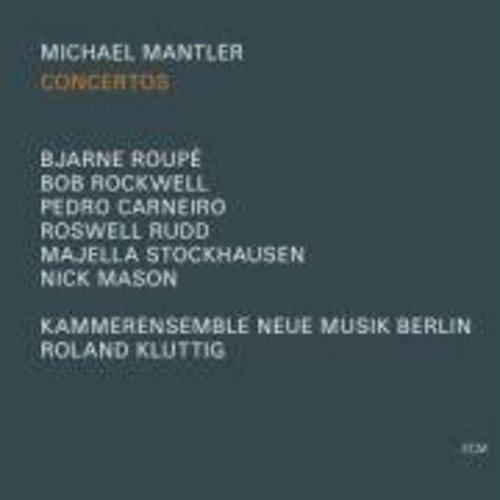 Michael Mantler - Concertos