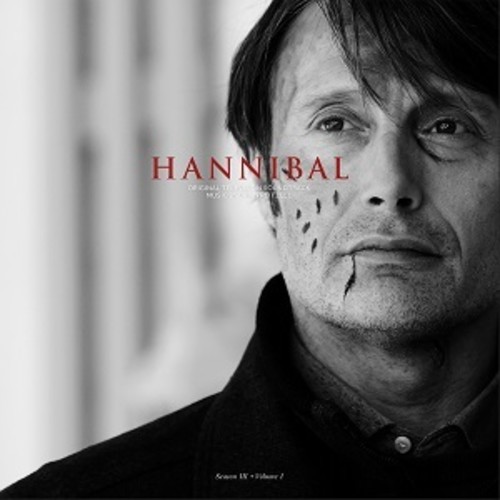 Brian Reitzell - Hannibal Season 3 Volume 1 / O.S.T. (Uk)