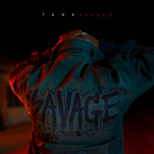 Tank - Savage [Clean]
