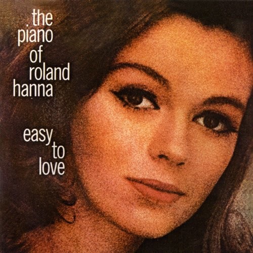 Roland Hanna - Easy To Love