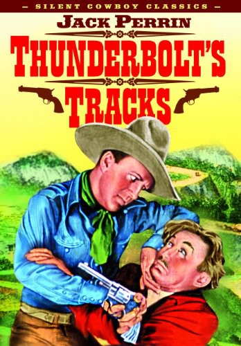Thunderbolt's Tracks (Silent)