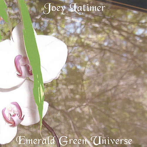 Joey Latimer - Emerald Green Universe