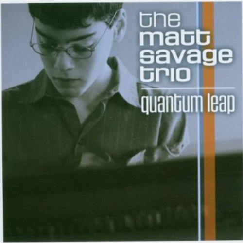 Matt Savage Trio - Quantum Leap