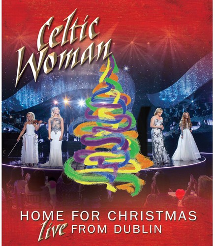 Celtic Woman: Home for Christmas: Live From Dublin
