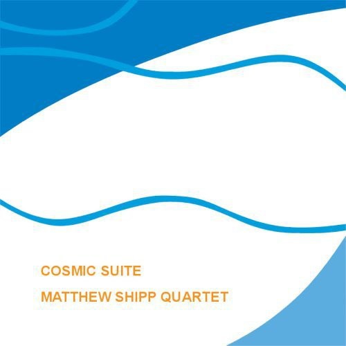 Matthew Shipp - Cosmic Suite [Import]