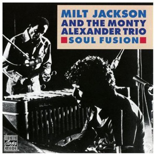 Milt Jackson & Monty Alexander - Soul Fusion