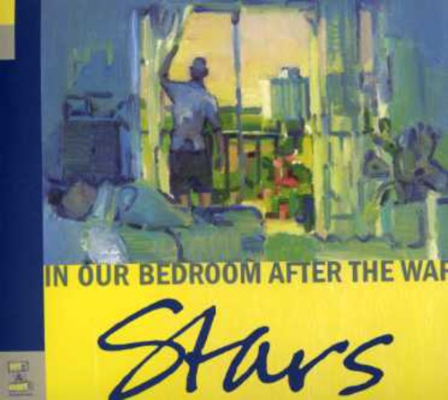 Stars - In Our Bedroom After the War