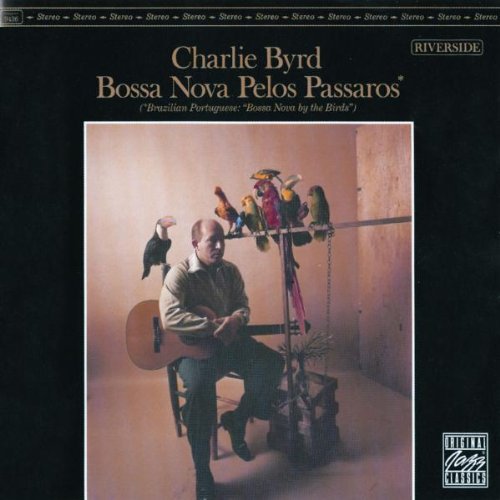 Charlie Byrd - Bossa Nova Pelo Passaros