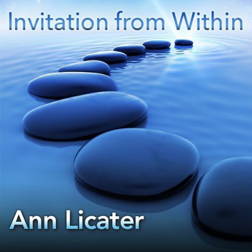 Ann Licater - Invitation From Within