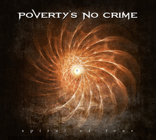 Poverty's No Crime - Spiral Of Fear