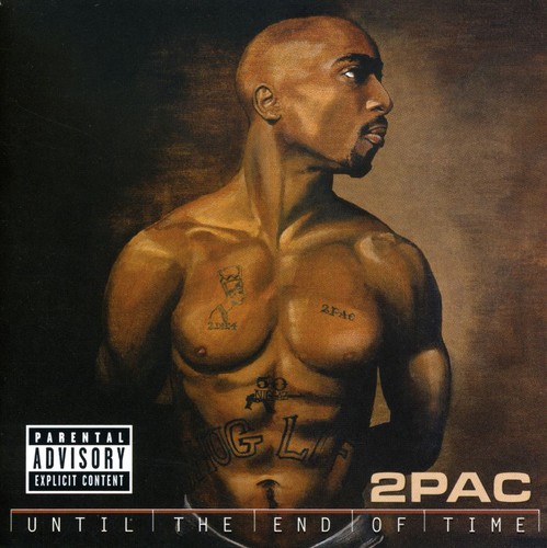 2pac - Until the End of Time