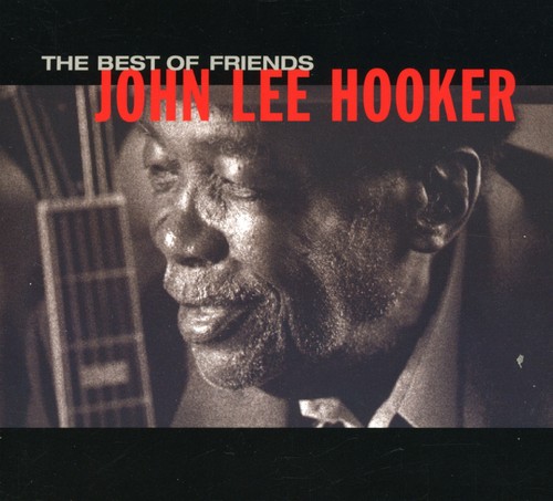 John Lee Hooker - Best Of Friends [Import]