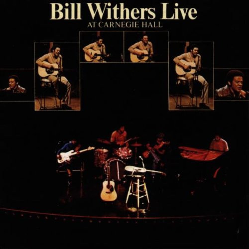 Bill Withers - Live At Carnegie Hall [180 Gram]