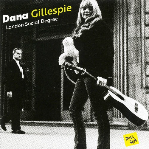 Dana Gillespie - London Social Degree