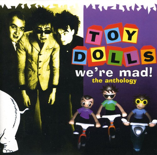 Toy Dolls - We're Mad! The Anthology [Import]