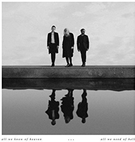 PVRIS - All We Know Of Heaven All We Need Of Hell [Import]