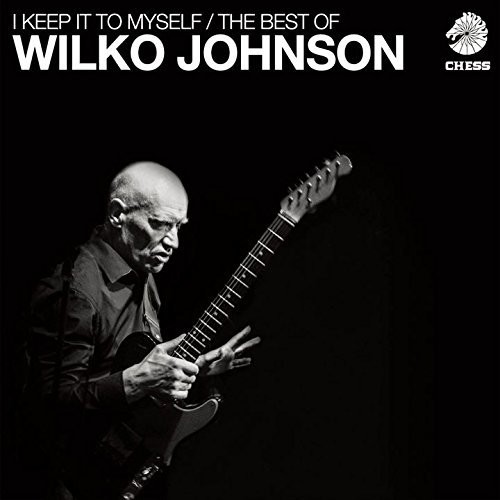 Wilko Johnson - I Keep It To Myself: Best Of